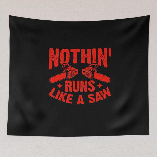 Item preview, Nothing Runs Like a Saw – Funny Chainsaw & Lumberjack Humor designed and sold by artcultreone.