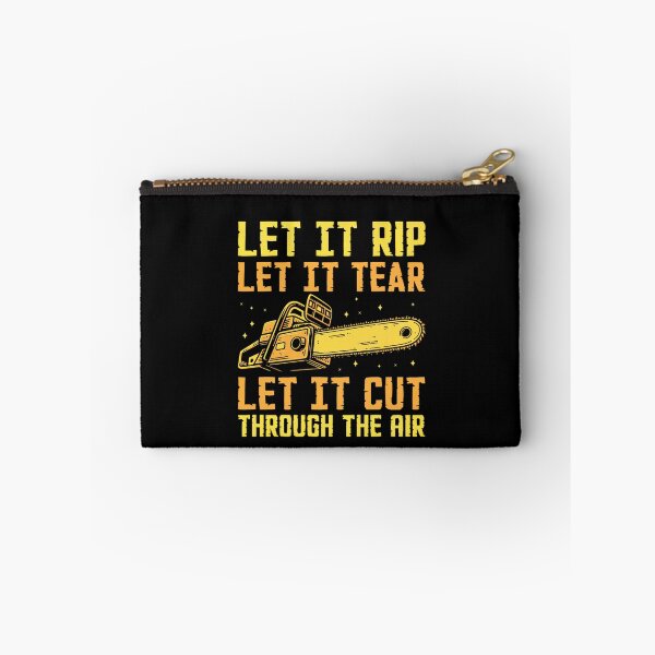 Item preview, Let It Rip, Let It Tear, Let It Cut Through the Air – Chainsaw & Lumberjack Life" designed and sold by artcultreone.