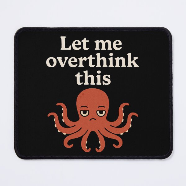 Item preview, Overthinking Octopus Sticker - Anxiety Humor Art designed and sold by LaserKey.
