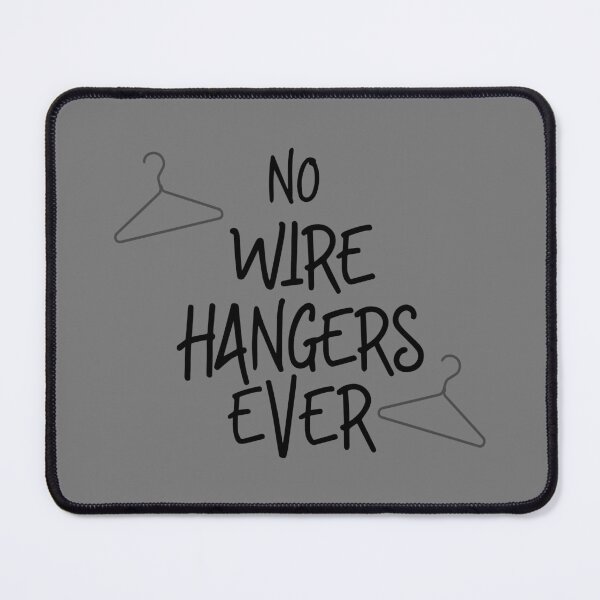 Item preview, No Wire Hangers Ever designed and sold by ArtFactoryAI.
