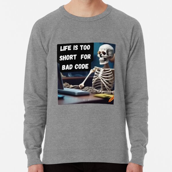 Item preview, Life is Too Short For Bad Code - Computer Nerd designed and sold by magentaprofile.