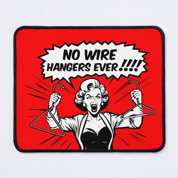 Item preview, Mommie Dearest No Wire Hangers Ever designed and sold by ArtFactoryAI.