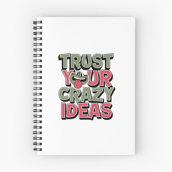 Item preview, Trust Your Crazy Ideas designed and sold by MJO80.