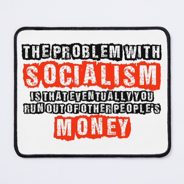 Item preview, The Problem With Socialism - Margaret Thatcher Quotation designed and sold by Deplorable Garbage [UK].