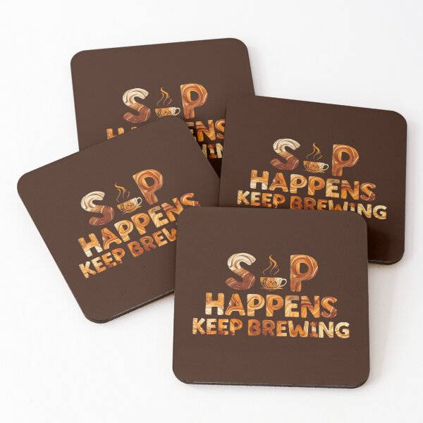 Item preview, Sip Happens Keep Brewing Funny Coffee Quotes, Puns designed and sold by DemureArtsy.