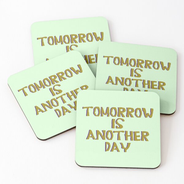 Item preview, Tomorrow Is Another Day  designed and sold by PublicWords.