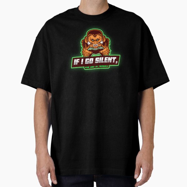 Item preview, IF I GO SILENT, YOU ARE IN TROUBLE designed and sold by DCTEEDESIGNS.