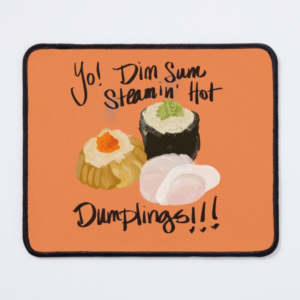 Item preview, Yo! Dim Sum Steamin’ Hot Dumplings - Funny Food Art designed and sold by loridelisle.