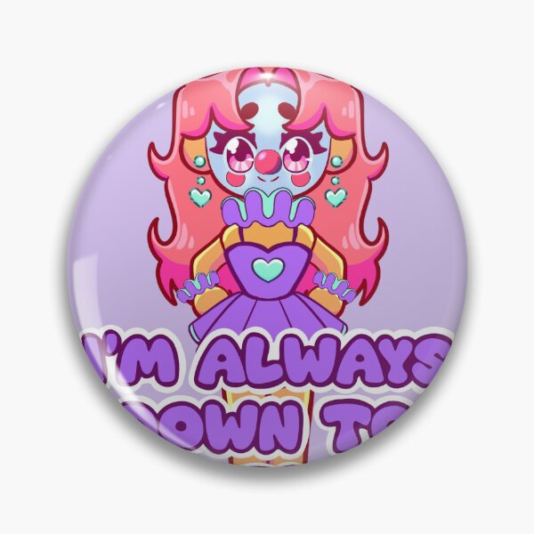 Item preview, I’m Always Down to Clown designed and sold by LadyKorieArt.