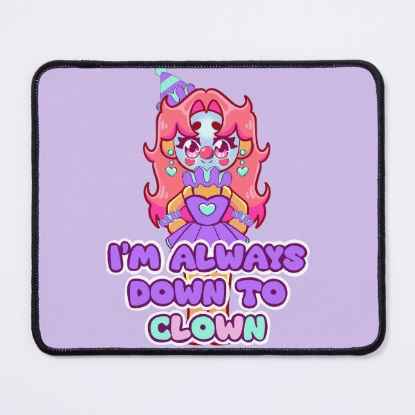 Item preview, I’m Always Down to Clown designed and sold by LadyKorieArt.