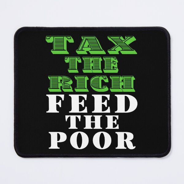 Item preview, Tax The Rich Feed The Poor Stickers designed and sold by EthosWear.