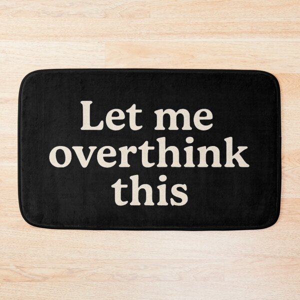 Item preview, Overthinker Sticker - Let Me Overthink This designed and sold by LaserKey.