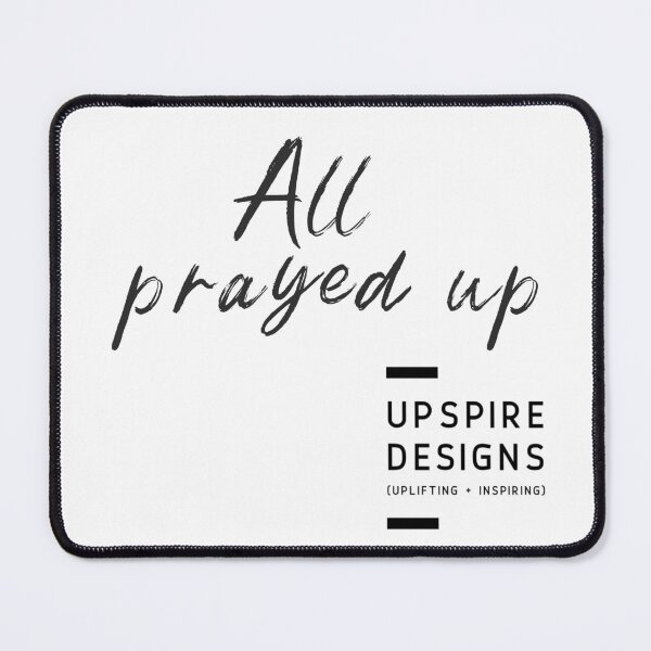 Item preview, All Prayed Up designed and sold by Upspire (Uplifting + Inspiring) Designs.