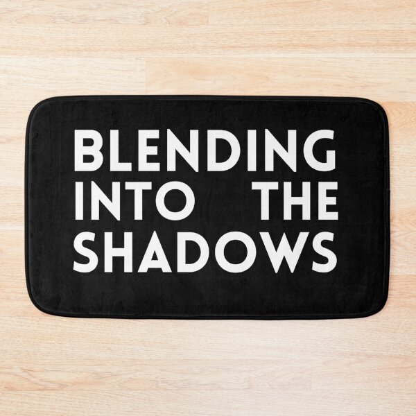 Item preview, Blending Into Shadows - Dark Aesthetic Quote designed and sold by LaserKey.