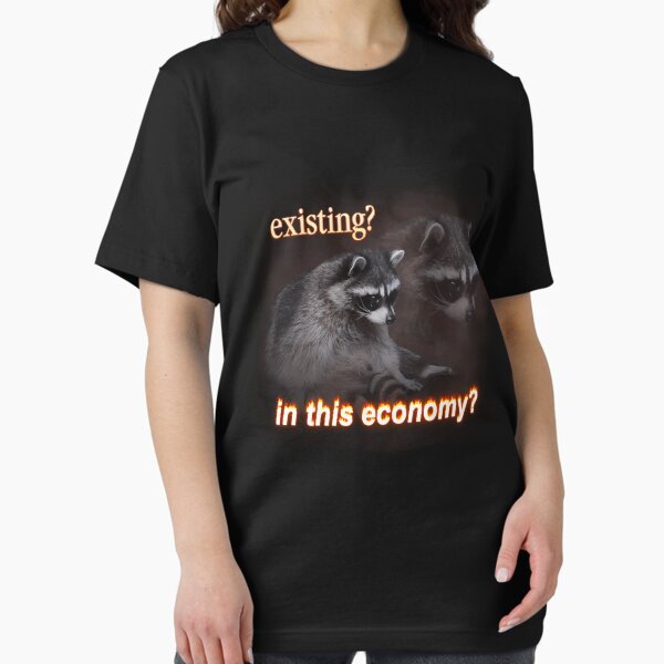 Vista previa del artículo con la obra «Arte de palabras de mapache triste que existe en esta economía», diseñado y vendido por Coolken kurrrr.