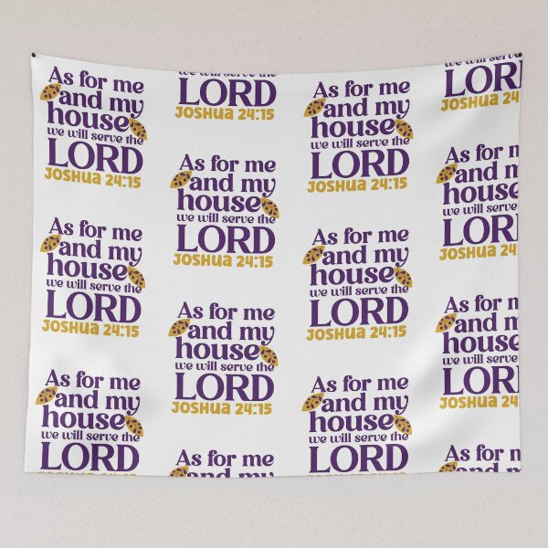 Item preview, As For Me And My House We Will Serve The Lord Joshua 24:15 designed and sold by AMDesignsNYC.