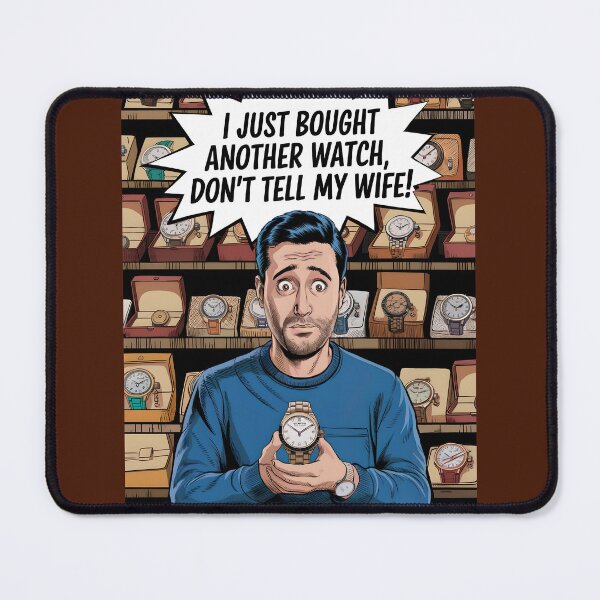 Item preview, Comic Art for the Watch Obsessed Husband designed and sold by WatchesAndMore.