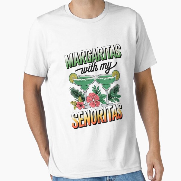 Item preview, Margaritas with my Senoritas designed and sold by savrmiller.