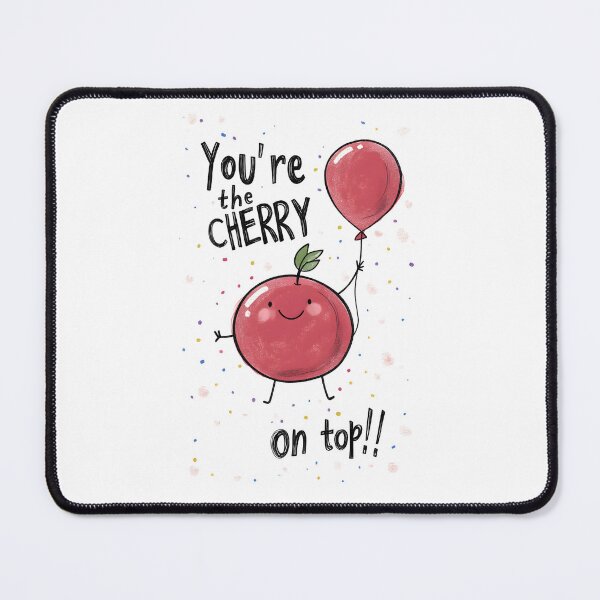 Item preview, You're the Cherry on Top! | A Birthday Celebration Isn’t Complete Without a Little Extra Funny Witty Punny Sweetness designed and sold by FUNqoosh.