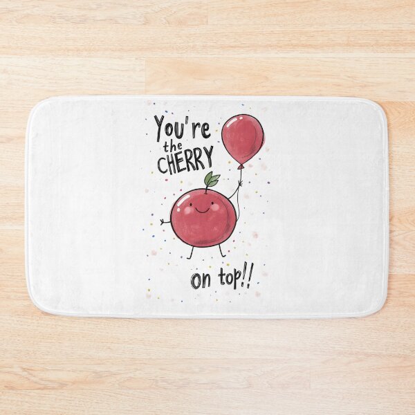 Item preview, You're the Cherry on Top! | A Birthday Celebration Isn’t Complete Without a Little Extra Funny Witty Punny Sweetness designed and sold by FUNqoosh.