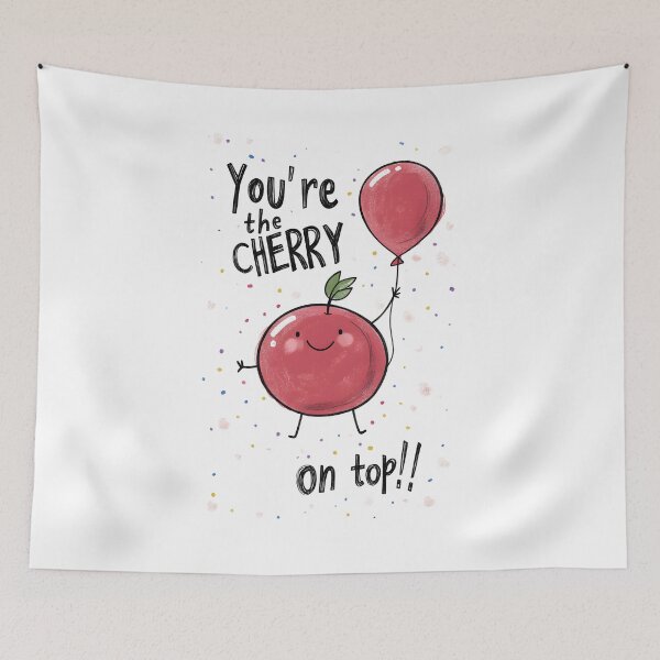Item preview, You're the Cherry on Top! | A Birthday Celebration Isn’t Complete Without a Little Extra Funny Witty Punny Sweetness designed and sold by FUNqoosh.