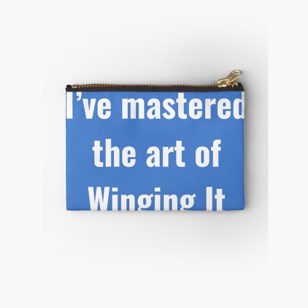 Item preview, I've Mastered the Art of Winging It designed and sold by WilAugusta.