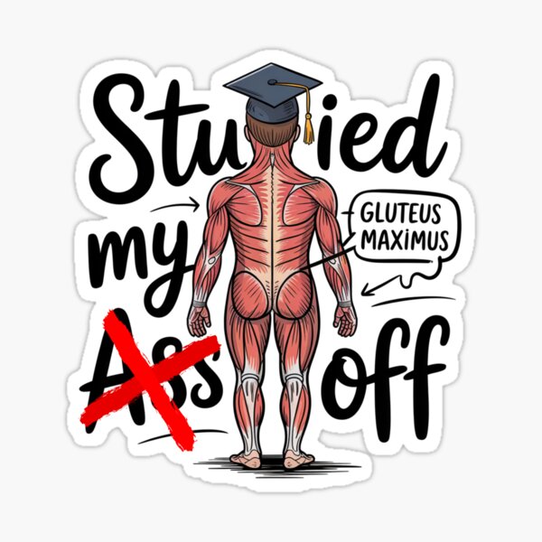 Item preview, Studied My Ass Off  designed and sold by catthemedic.
