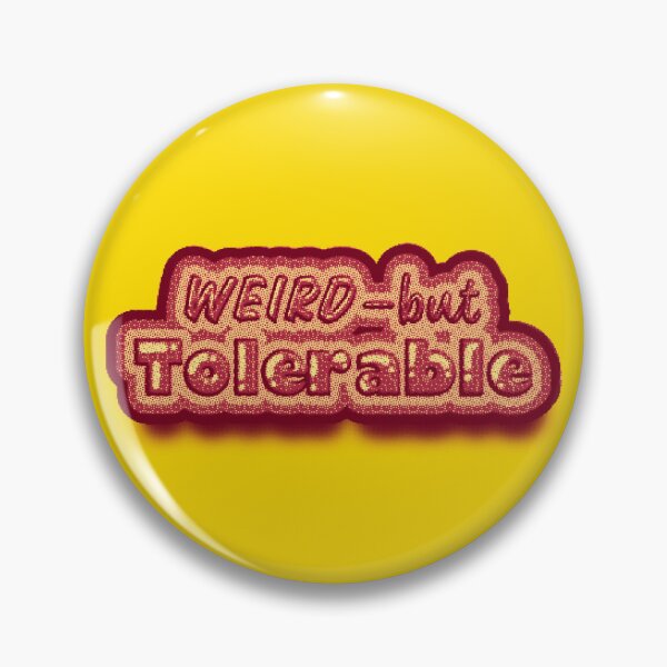 Item preview, Weird But Tolerable – Retro Sticker & Apparel Design designed and sold by Bouncing Around Soaps.