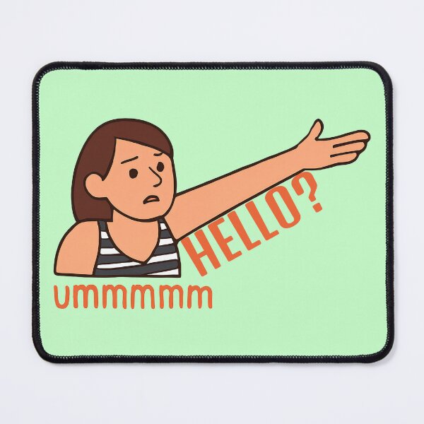 Item preview, Um, Hello? designed and sold by TSQ.