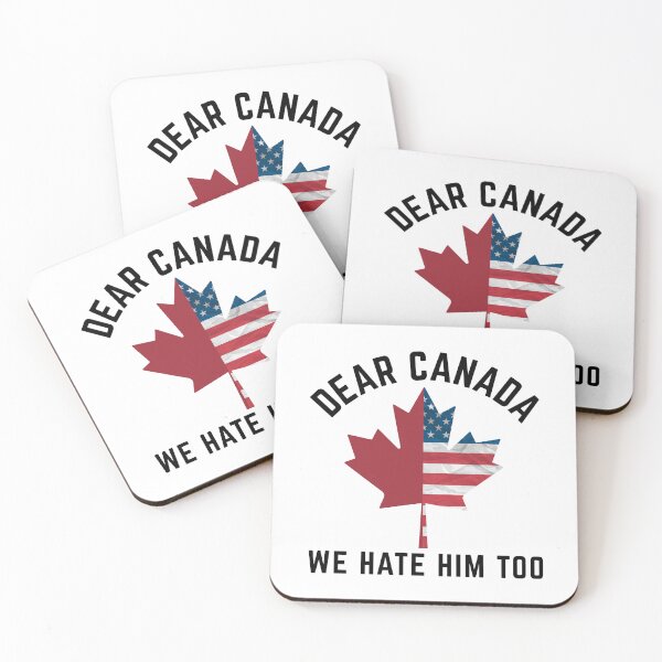 Item preview, Dear Canada We Hate Him Too, 51st State, True North designed and sold by Teetreasure2.