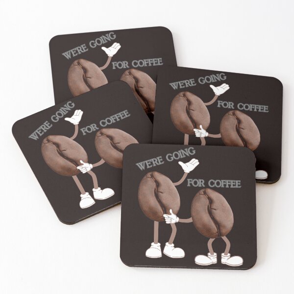 Item preview, WE'RE GOING FOR COFFEE designed and sold by Tadeusz1.