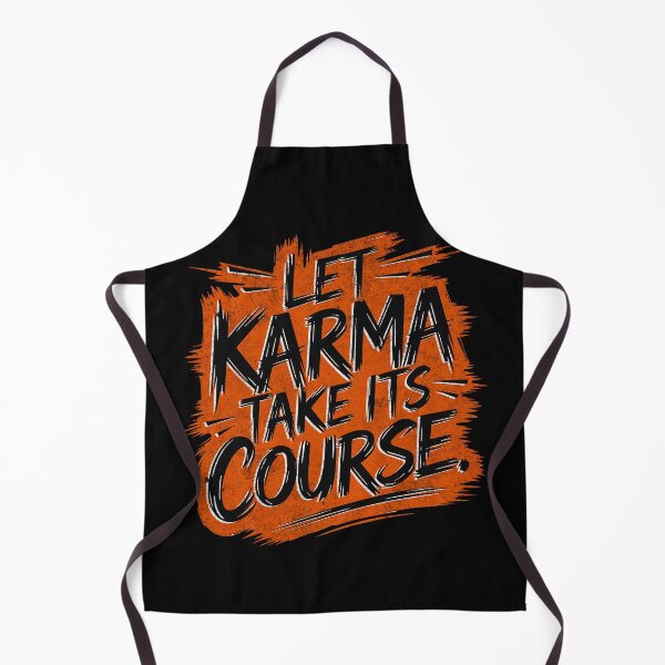 Item preview, Let karma take its course designed and sold by Eksama Design.