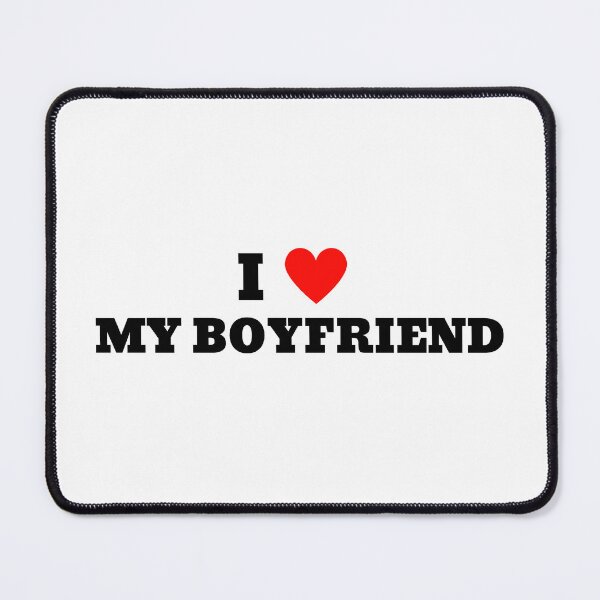 Item preview, I love my boyfriend designed and sold by Ashley Hammann.