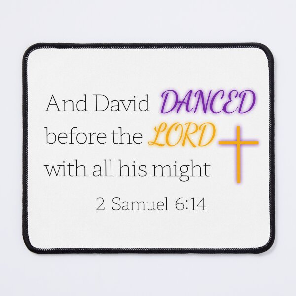Item preview, 2 Samuel 6:14 Bible Quote designed and sold by tionacreates.