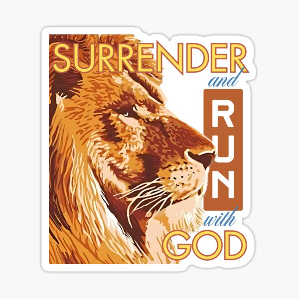 Surrender and Run with God Lion of Judah Sticker