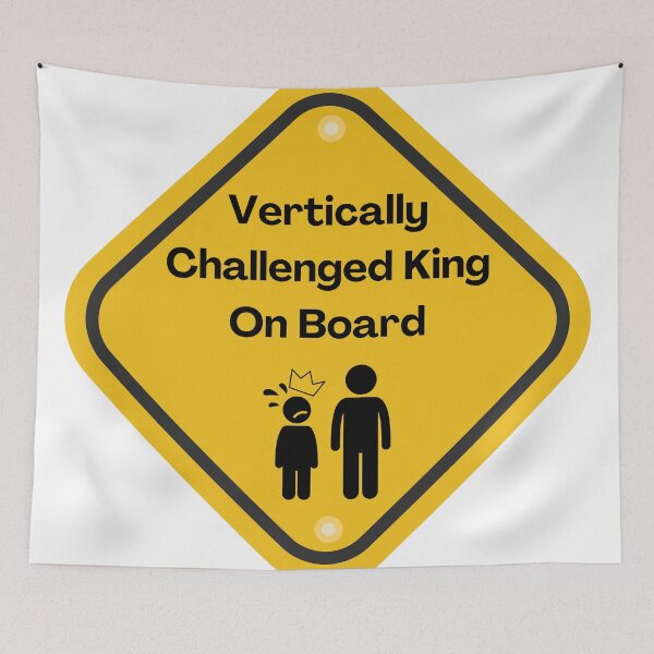 Item preview, Vertically Challenged King On Board Sign designed and sold by PlumTreeDesign.