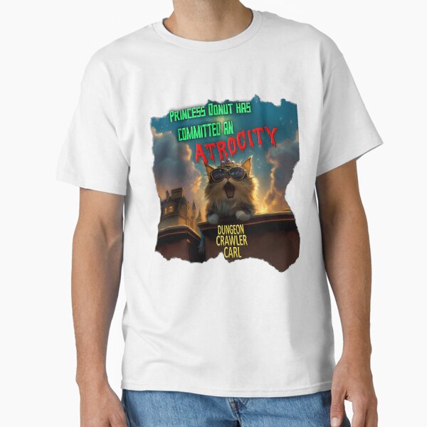 Item preview, Dungeon Crawler Carl - Princess Donut Has Committed An Atrocity designed and sold by Buzzcult.