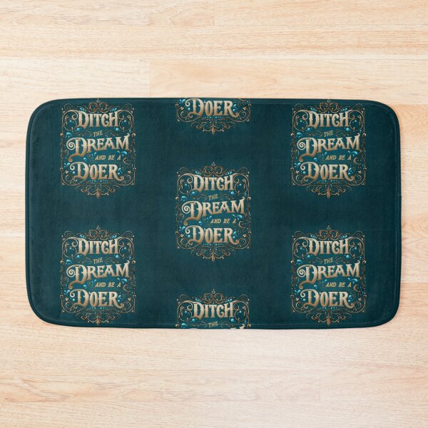 Item preview, Ditch the Dream and Be A Doer (Teal & Gold) designed and sold by Natasha Mansfield.