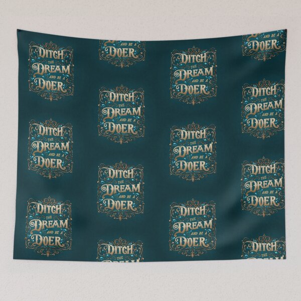 Item preview, Ditch the Dream and Be A Doer (Teal & Gold) designed and sold by Natasha Mansfield.