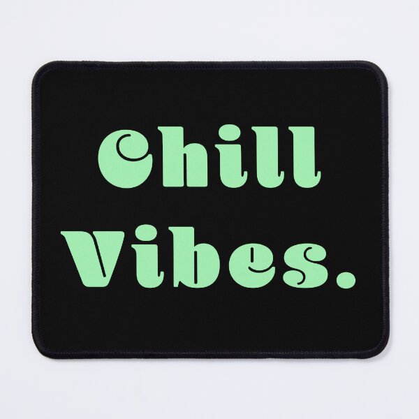 Item preview, Chill Vibes designed and sold by Nomad-Maynard.