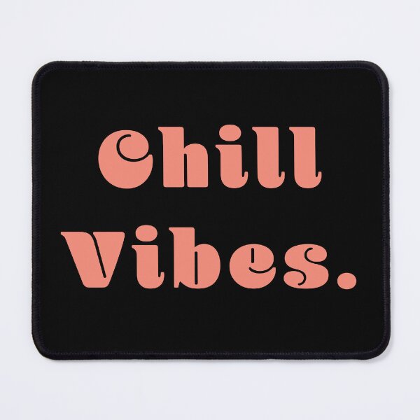 Item preview, Chill Vibes designed and sold by Nomad-Maynard.