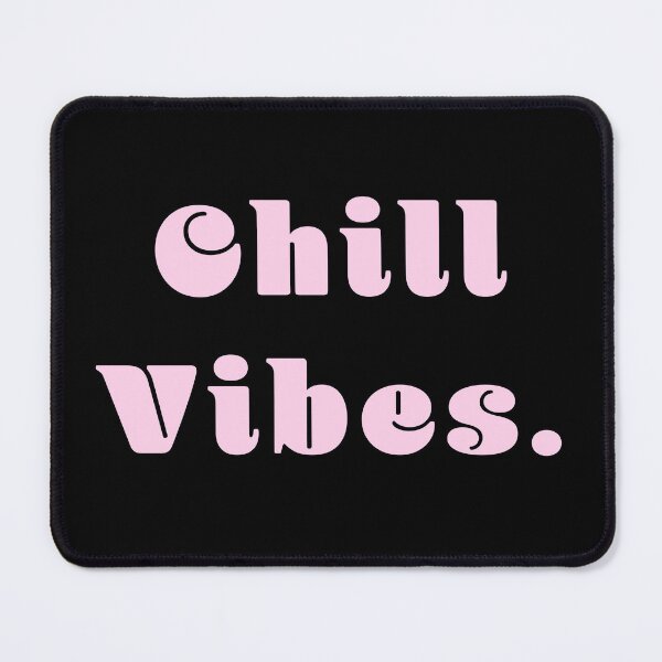 Item preview, Chill Vibes designed and sold by Nomad-Maynard.