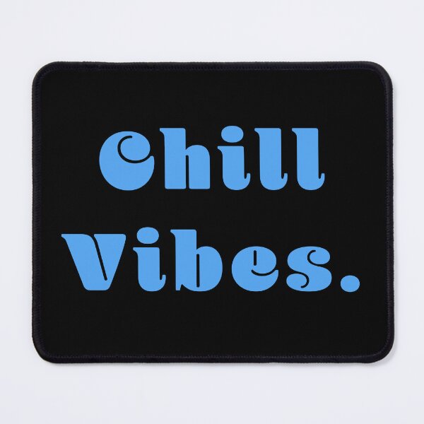 Item preview, Chill Vibes designed and sold by Nomad-Maynard.