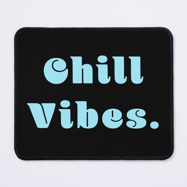 Item preview, Chill Vibes designed and sold by Nomad-Maynard.