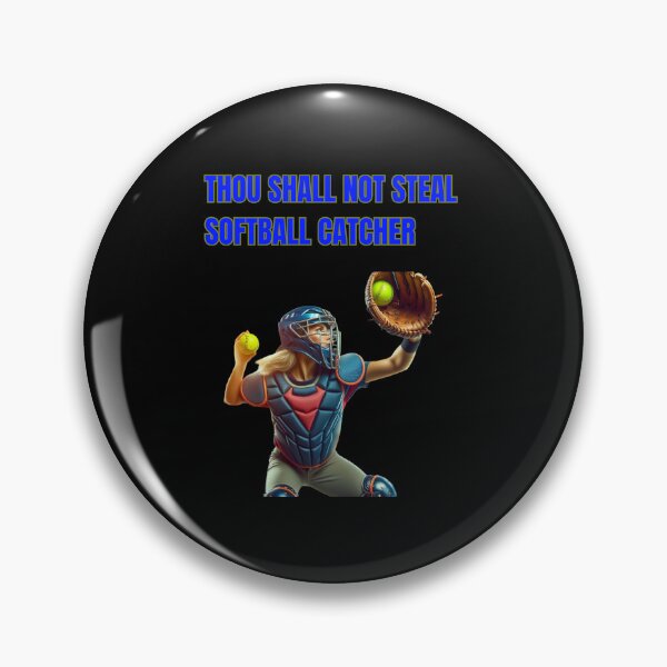Item preview, Thou Shall Not Steal Softball Catcher designed and sold by TrendsLook.