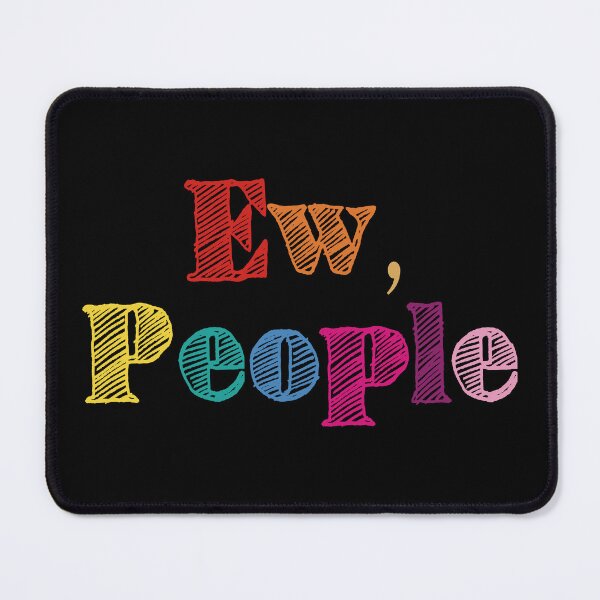 Item preview, Ew People.  designed and sold by EunsooLee.