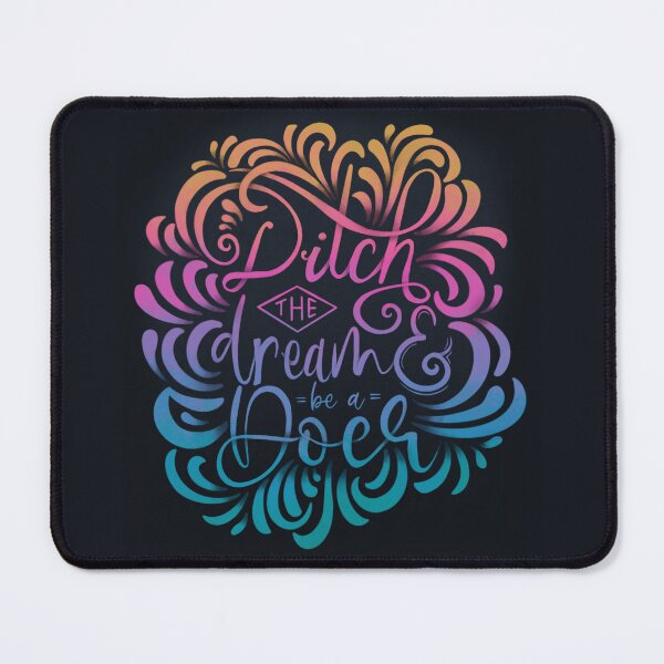 Item preview, Ditch the Dream and be a Doer (Rainbow v.1) designed and sold by Natasha Mansfield.