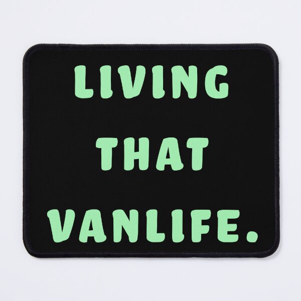 Item preview, Living that Vanlife  designed and sold by Nomad-Maynard.