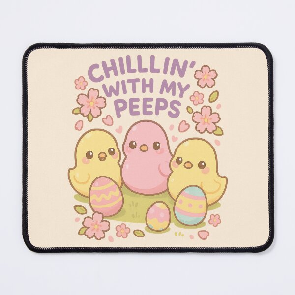 Item preview, Kawaii Affirmations - Chick Peeps "Chillin' with my peeps " designed and sold by Kampendesigns.