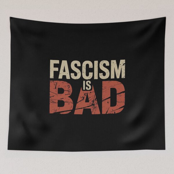 Item preview, Fascism Is Bad - Activism Quote designed and sold by GRABAPSHOP.